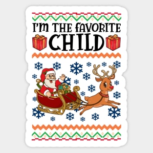Kid's Ugly Christmas Sweatshirt. I'm the favorite child. Sticker